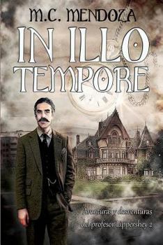 In Illo Tempore (Aventuras y desventuras del profesor Lippershey #2) - Book #2 of the Aventuras y desventuras del profesor Lippershey