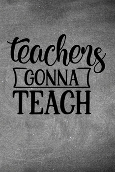 TEACHERS GONNA TEACH: Simple teachers gift for under 10 dollars
