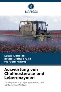 Auswertung von Cholinesterase und Leberenzymen (German Edition)