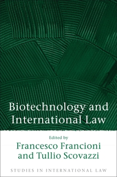 Hardcover Biotechnology and International Law Book