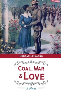 Paperback Coal, War & Love: A Novel Volume 1 Book