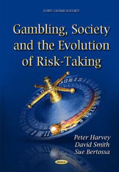 Hardcover Gambling, Society and the Evolution of Risk-Taking Book