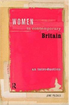 Paperback Women in Contemporary Britain: An Introduction Book