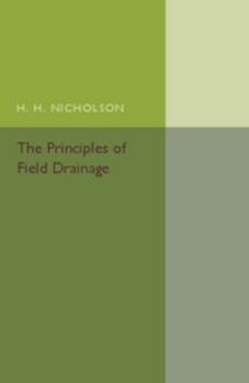 Paperback The Principles of Field Drainage Book