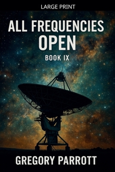 Paperback All Frequencies Open [Large Print] Book