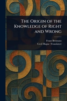 Paperback The Origin of the Knowledge of Right and Wrong Book