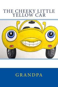 Paperback The Cheeky Little Yellow Car Book