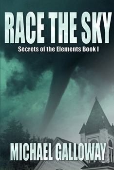 Paperback Race the Sky (Secrets of the Elements Book I) Book