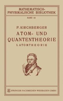 Paperback Atom- Und Quantentheorie: I. Atomtheorie [German] Book