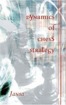 Paperback Dynamics of Chess Strategy Book