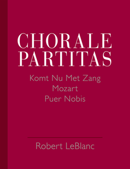 Paperback Chorale Partitas: Komt NU Met Zang, Mozart, Puer Nobis Book
