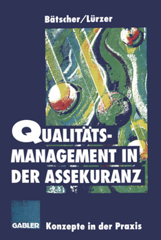 Paperback Qualitätsmanagement in Der Assekuranz: Konzepte Auf Dem Prüfstand [German] Book