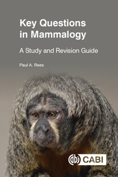 Hardcover Key Questions in Mammalogy: A Study and Revision Guide Book