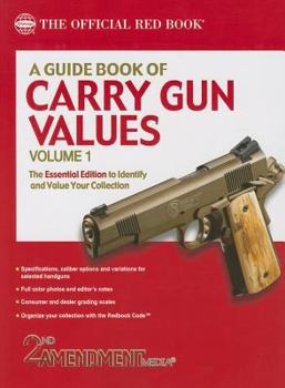 Paperback A Guide Book of Carry Gun Values, Volume 1 Book