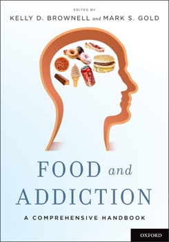 Hardcover Food and Addiction: A Comprehensive Handbook Book
