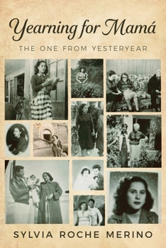 Yearning for Mamá: The One From Yesteryear