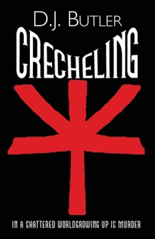 Crecheling - Book #1 of the Buza System