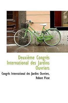 Paperback Deuxi Me Congr?'s International Des Jardins Ouvriers Book