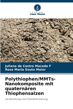 Polythiophen/MMTs-Nanokomposite mit quaternären Thiophensalzen (German Edition)