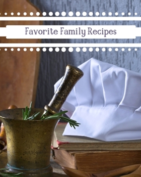 Paperback Favorite Family Recipes: Create Your Own Recipe Book