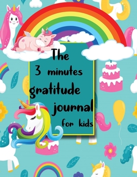 The 3 Minutes gratitude journal for kids: A Journal to Teach Children to Practice Gratitude and Mindfulness. Today Is Great!: A Daily Gratitude ... Happiness Notebook. Social Skills for Kids