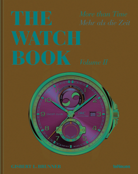 Hardcover The Watch Book: More Than Time Volume II Book