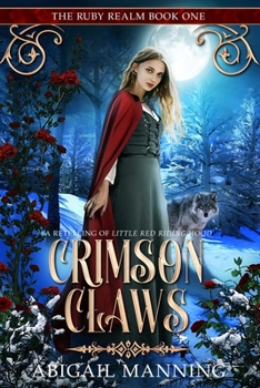 Crimson Claws: A Retelling of Little Red Riding Hood