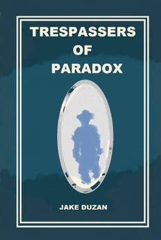 Paperback Trespassers of Paradox Book