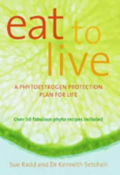Paperback Eat to Live : A Phyto-Protection Plan for Life Book