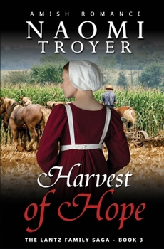 Harvest of Hope: The Lantz Family Saga - Book 3