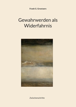 Paperback Gewahrwerden als Widerfahrnis [German] Book