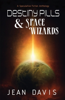 Paperback Destiny Pills & Space Wizards Book
