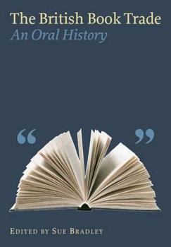 Paperback The British Book Trade: An Oral History Book