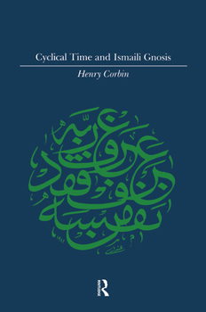 Paperback Cyclical Time & Ismaili Gnosis Book