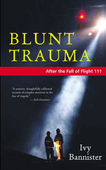 Paperback Blunt Trauma: After the Fall of Flight 111 Book