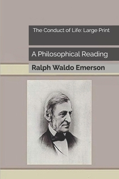 Paperback The Conduct of Life: A Philosophical Reading: Large Print Book