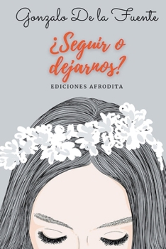 Paperback ¿Seguir o Dejarnos? [Spanish] Book