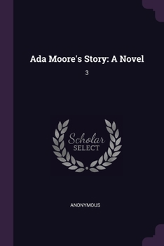 Paperback Ada Moore's Story: A Novel: 3 Book