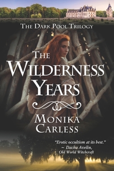 The Wilderness Years - Book #3 of the Dark Pool