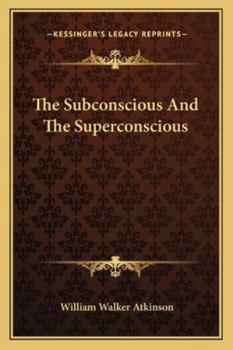 The Subconscious And The Superconscious - Book  of the Timeless Wisdom Collection