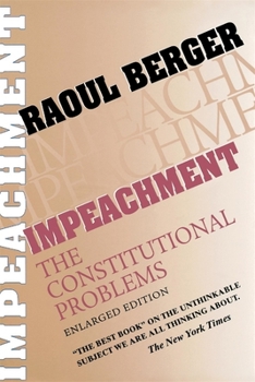 Paperback Impeachment: The Constitutional Problems, Enlarged Edition Book