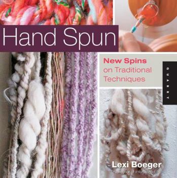 Paperback Hand Spun: New Spins on Traditional Techniques Book