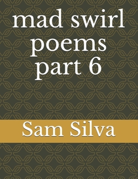 Paperback mad swirl poems part 6 Book