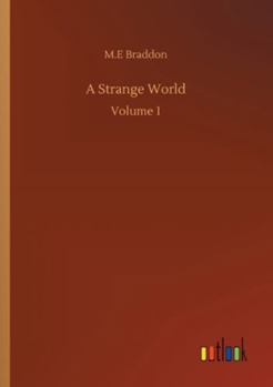 Paperback A Strange World: Volume 1 Book