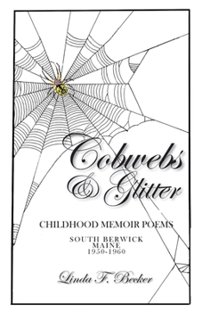 Paperback Cobwebs & Glitter: Childhood Memoir Poems Book