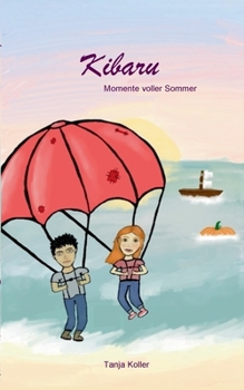Paperback Kibaru: Momente voller Sommer [German] Book