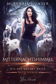 Mitternachtshimmel: Ein paranormaler, romantischer Shifter Liebesroman (Die Sky Brooks Reihe) (German Edition)