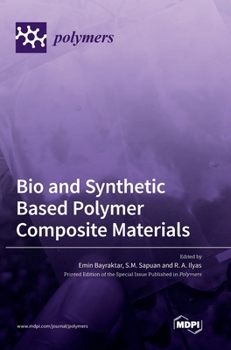 Hardcover Bio and Synthetic Based Polymer Composite Materials Book