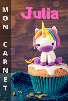 Paperback Mon carnet Julia: 100 pages libres d'expression (écritures et dessins). Format 15,24 x 22,86 cm [French] Book