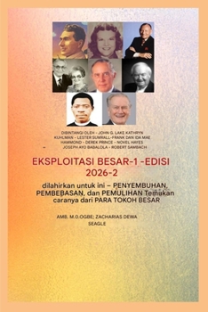 Prestasi yang Lebih Besar - 1: Menampilkan - John G. Lake - Kathryn Kuhlman - Lester Sumrall - Frank dan Ida Mae Hammond - Derek Prince (Seri Eksploitasi Yang Lebih Besar 1) (Indonesian Edition)
